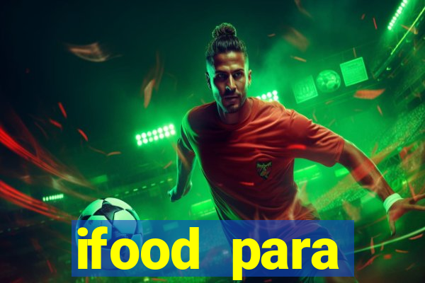 ifood para restaurante login